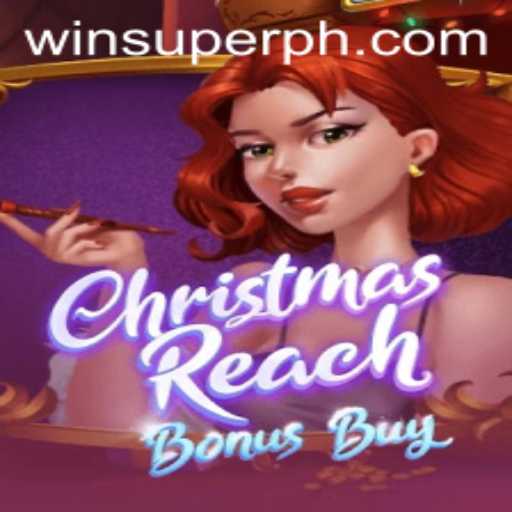 Discover the Excitement of ChristmasReachBonusBuy: A Supercharged Gaming Experience with SUPERPH