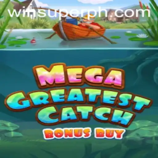 Exploring the Thrilling Features of MegaGreatestCatchBonusBuy with SUPERPH
