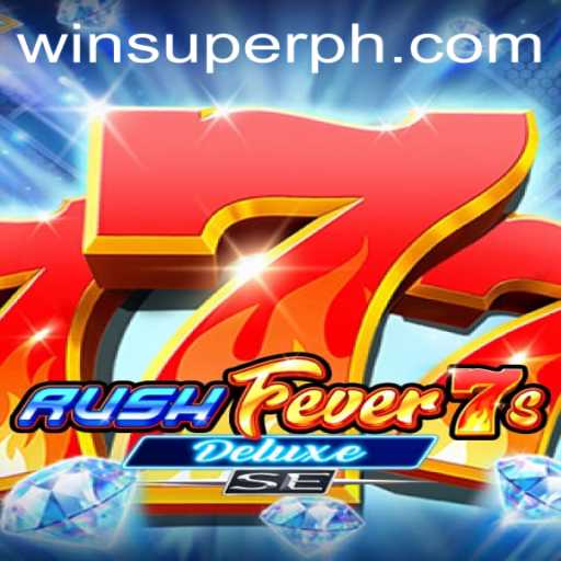 Experience the Thrill of RushFever7sDeluxeSE: The Ultimate Casino Adventure